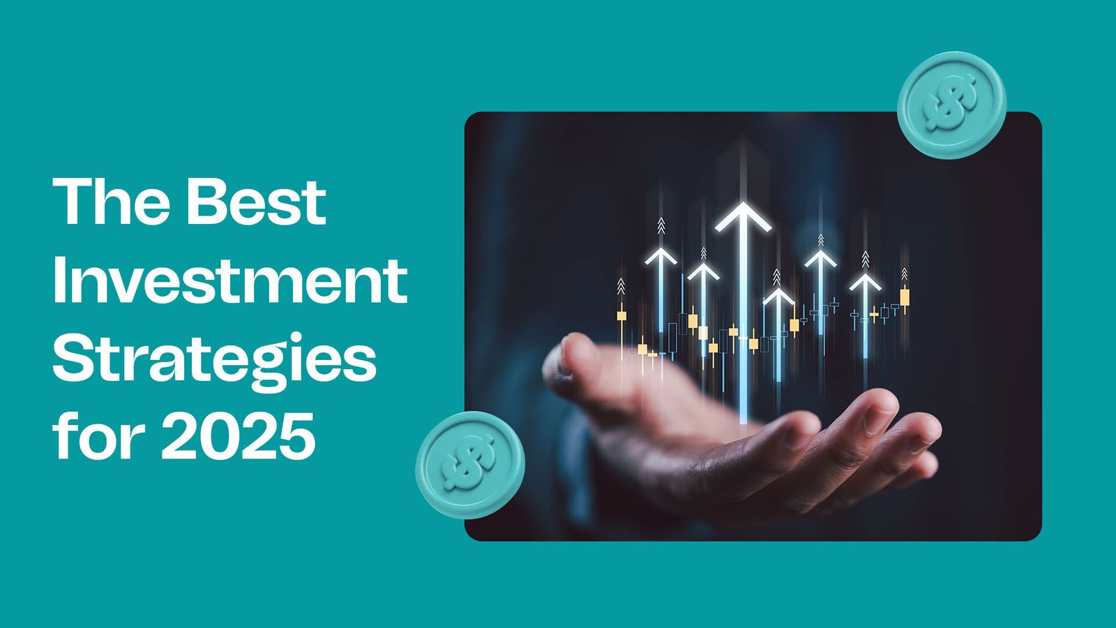 10 Smart Investment Strategies for 2025